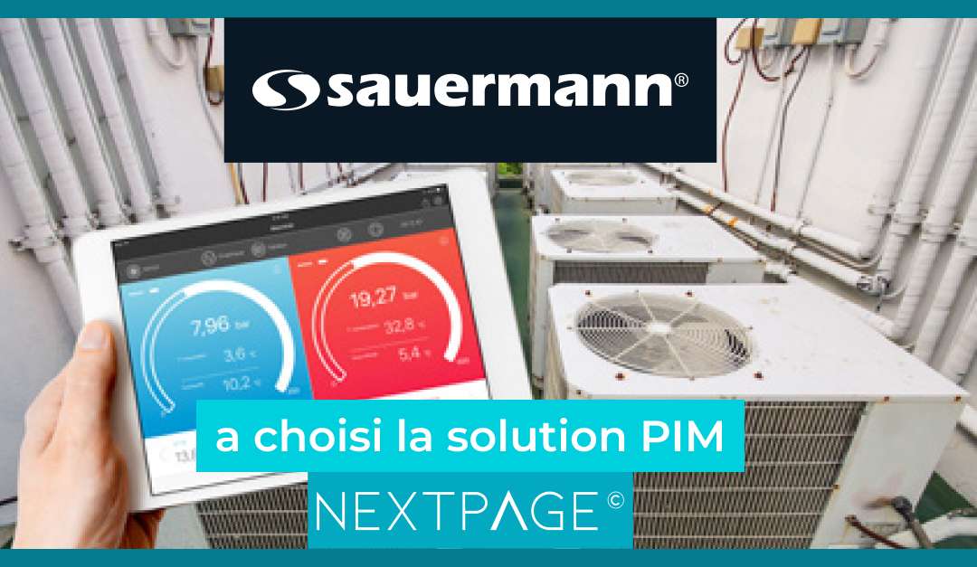 Le Groupe Sauermann choisit la solution PIM NEXTPAGE© pour gérer son référentiel produit et média !