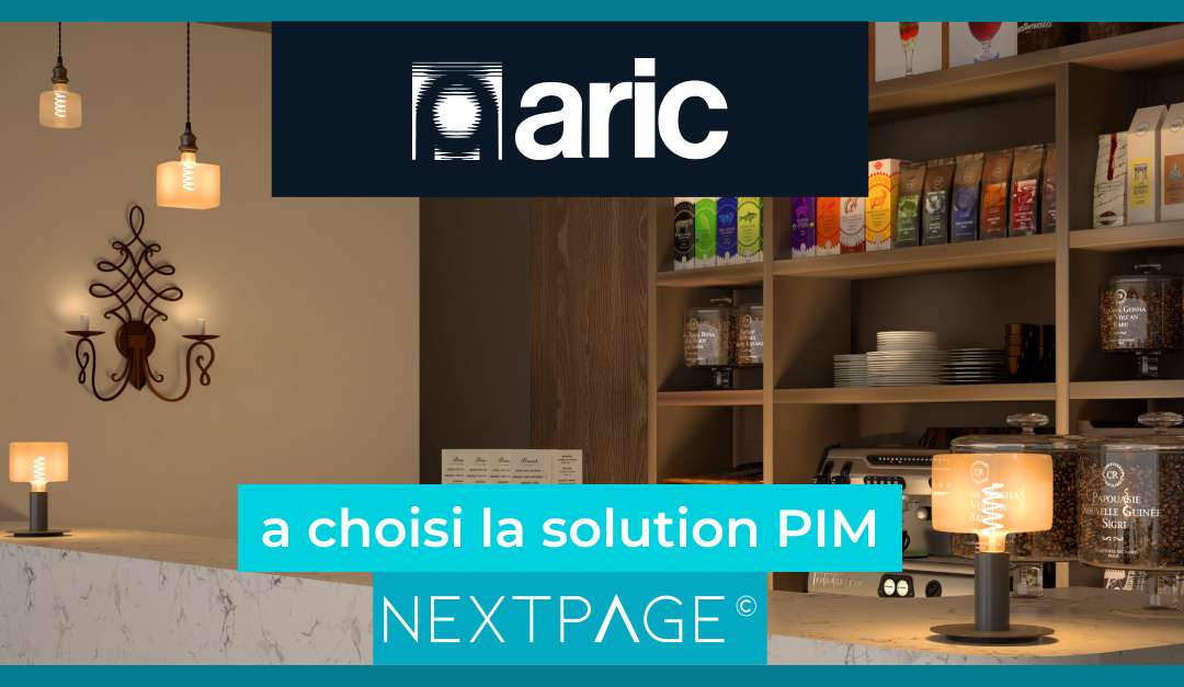 ARIC choisit la solution PIM / DAM NEXTPAGE© pour gérer son référentiel produits et médias !